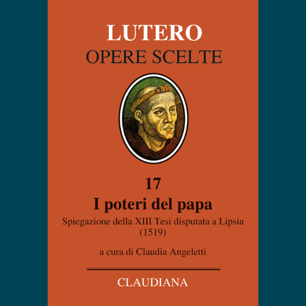  Martin Lutero. I poteri del papa: 14 novembre ore 18.00 - presentazione del libro